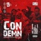 Condemn (feat. City Boy, O'Kenneth, reggie & Kwaku DMC) - Single