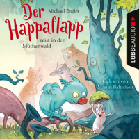 Michael Engler - Der Happaflapp reist in den Müthenwald (Ungekürzt) artwork