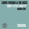 Stream & download Dirty Little Phatty - Single