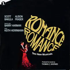 Romance Romance (Original Broadway Cast) by Alison Fraser & Scott Bakula album reviews, ratings, credits