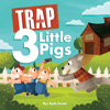 Trap 3 Little Pigs - Kyle Exum