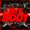 My Body - DJ Goozo, Liu Rosa & RafaeL Starcevic lyrics