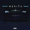 Wraith Pt. 2 (feat. Rockie Fresh) - Single album lyrics, reviews, download