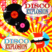 Disco Explosion (25 Original Smash Hits) [Remastered] - Various Artists
