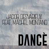 Jacob Desvarieux - Dancè (feat. Machel Montano)