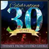 Celebrating 30 Years...Themes From Studio Ghibli (Cover Version) album lyrics, reviews, download