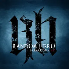 Breakdown - Single by Random Hero album reviews, ratings, credits
