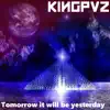 Tomorrow It Will Be Yesterday - Single album lyrics, reviews, download