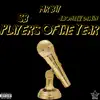 Players of the Year (feat. Jbone4DaWin & SB) - Single album lyrics, reviews, download