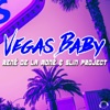 Vegas Baby (DJ Edition) [Remixes]