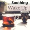 Soothing Wake Up - Soothing Motion lyrics