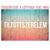 Tiltott szerelem (feat. Nika) - Single