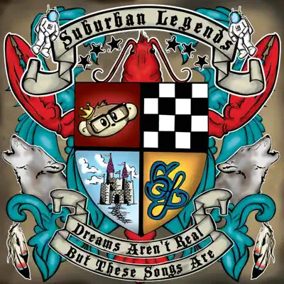 Dreams Aren't Real, But These Songs Are, Vol. 1 - EP - Suburban Legends