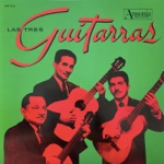 Las Tres Guitarras - Camino A La Traición