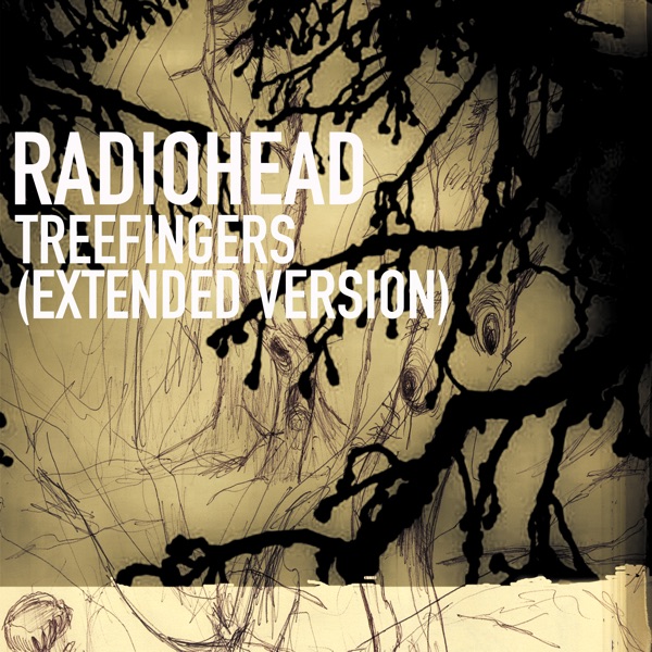 Treefingers (Extended Version) - Single - Radiohead