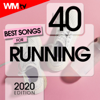 40 Best Songs For Running 2020 Edition (40 Unmixed Compilation for Fitness & Workout 128 - 172 Bpm - Ideal for Running, Jogging) - Various Artists