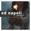 Ed Napoli, Vol. 1 album lyrics, reviews, download