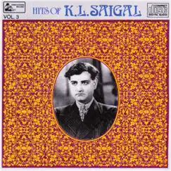Hits of K. L. Saigal - Vol-3 (Original Motion Picture Soundtrack) by Various Artists album reviews, ratings, credits