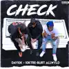 Check (feat. 10ktre & Burt Allwyld) - Single album lyrics, reviews, download