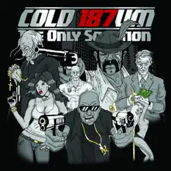 The Only Solution by COLD 187um album reviews, ratings, credits