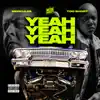 Yeah Yeah Yeah (feat. Too $hort) - Single album lyrics, reviews, download
