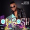 Oh Gosh - Kemar Highcon lyrics