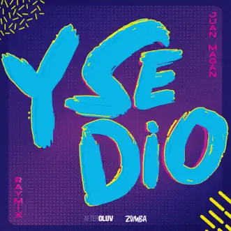 Y Se Dio - Single by Raymix & Juan Magán album reviews, ratings, credits