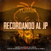 Recordando Al JP (feat. Los Chavalos De La Perla) - Single