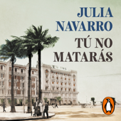 Tú no matarás - Julia Navarro