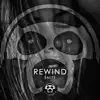 Rewind - Single album lyrics, reviews, download