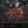 Late Night Flex (feat. Bipolar Sunshine & Buddy) [REMIX] - Single album lyrics, reviews, download