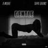 Gentle (feat. Tapri Grams) - Single album lyrics, reviews, download