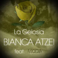 La gelosia (feat. Modà) - Single by Bianca Atzei album reviews, ratings, credits