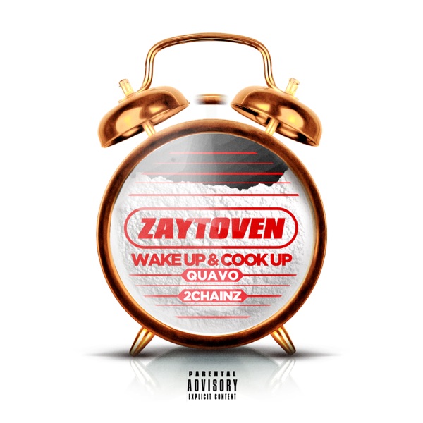 Wake Up & Cook Up - Single - Zaytoven, Quavo & 2 Chainz