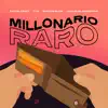 Millonario Raro (feat. Lolo en el Microfono) - Single album lyrics, reviews, download