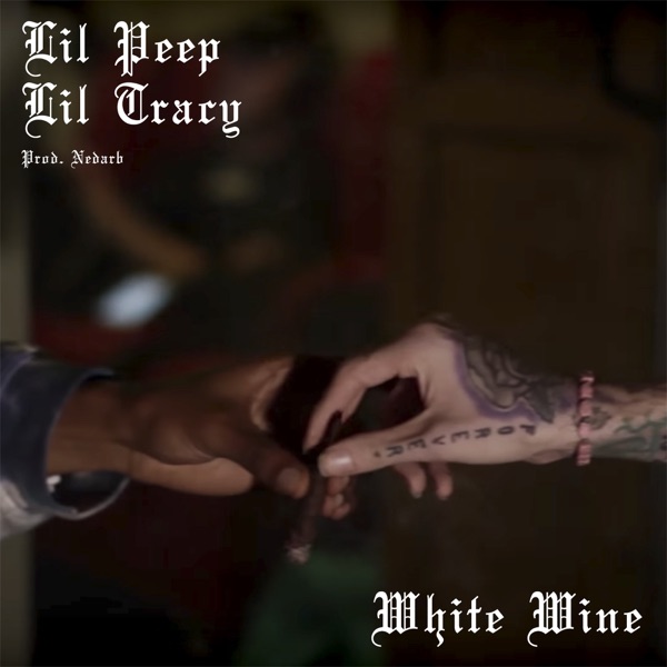 White Wine - Single - Lil Peep & Lil Tracy