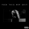 F**k This Rap Shit album lyrics, reviews, download