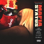 songs like Mafia STATUS (feat. RAYY STACKZ, LA CHAT & GLORILLA)