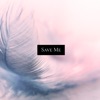 Save Me - Single