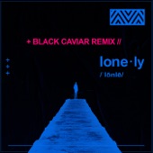 Lonely (Black Caviar Remix) artwork