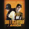 Como Te Hago Entender / Amiga - Single album lyrics, reviews, download