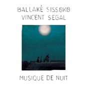 Ballake Sissoko & Vincent Segal - Samba Tomora