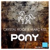 Pony by Crystal Rock iTunes Track 1