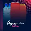 Água, Coca, Latão - Single album lyrics, reviews, download
