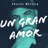 Un Gran Amor - Single