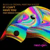 If I Can't Have You (feat. Nadja Cooper) - Single album lyrics, reviews, download