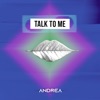 Talk to Me - Single