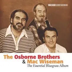 The Essential Bluegrass Album by Mac Wiseman & The Osborne Brothers album reviews, ratings, credits