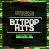 Bitpop Hits, Vol. 11 album lyrics, reviews, download
