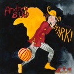 Andalucia by Andrew Bird